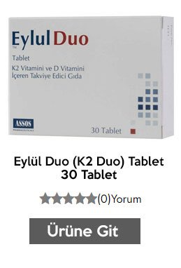 Eylül Duo (K2 Duo) Tablet 30 Tablet
